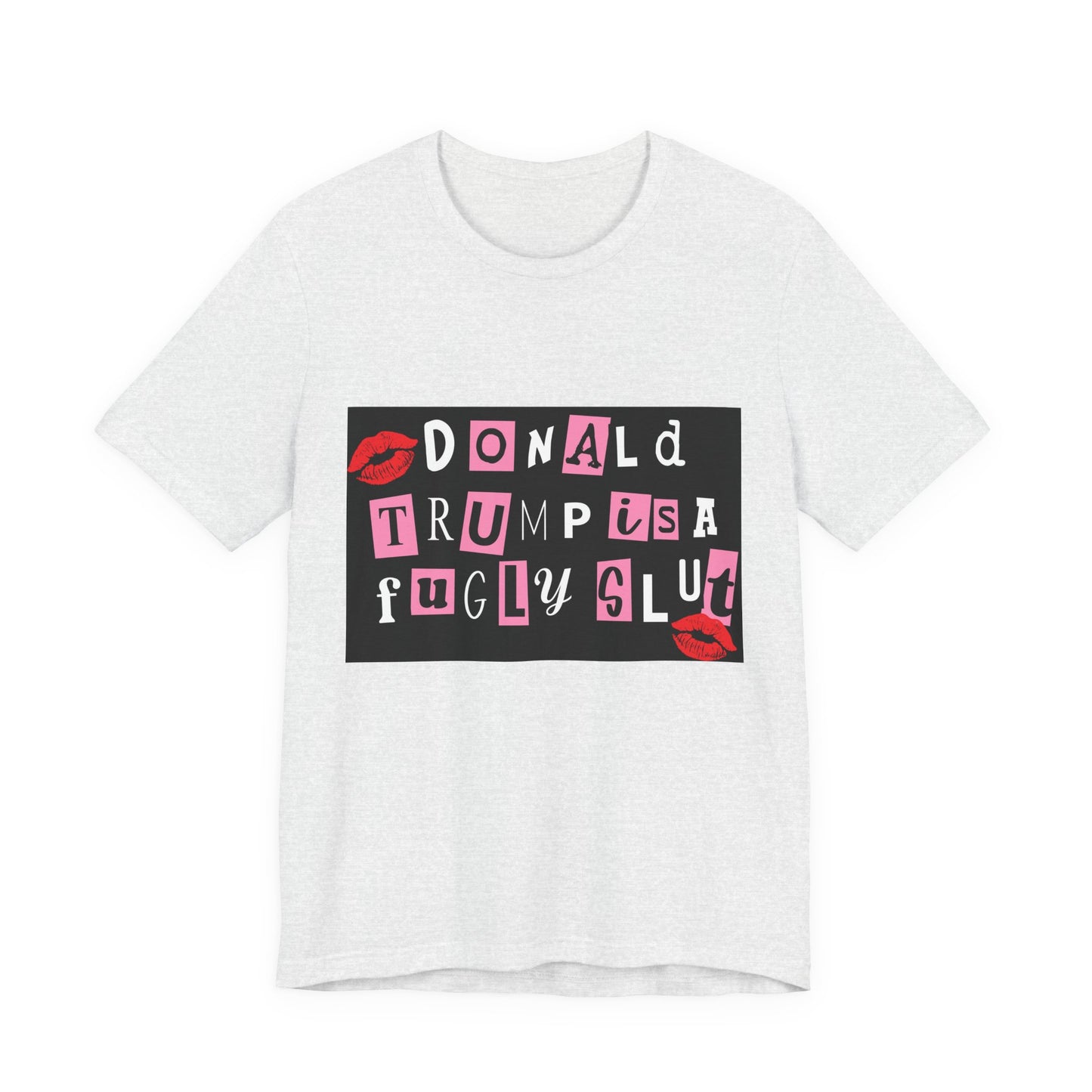 Bold Political Statement Tee, Funny Shirt for Protest, Unisex Graphic T-Shirt, Gift for Activists, Trendy Casualwear, Statements for Events