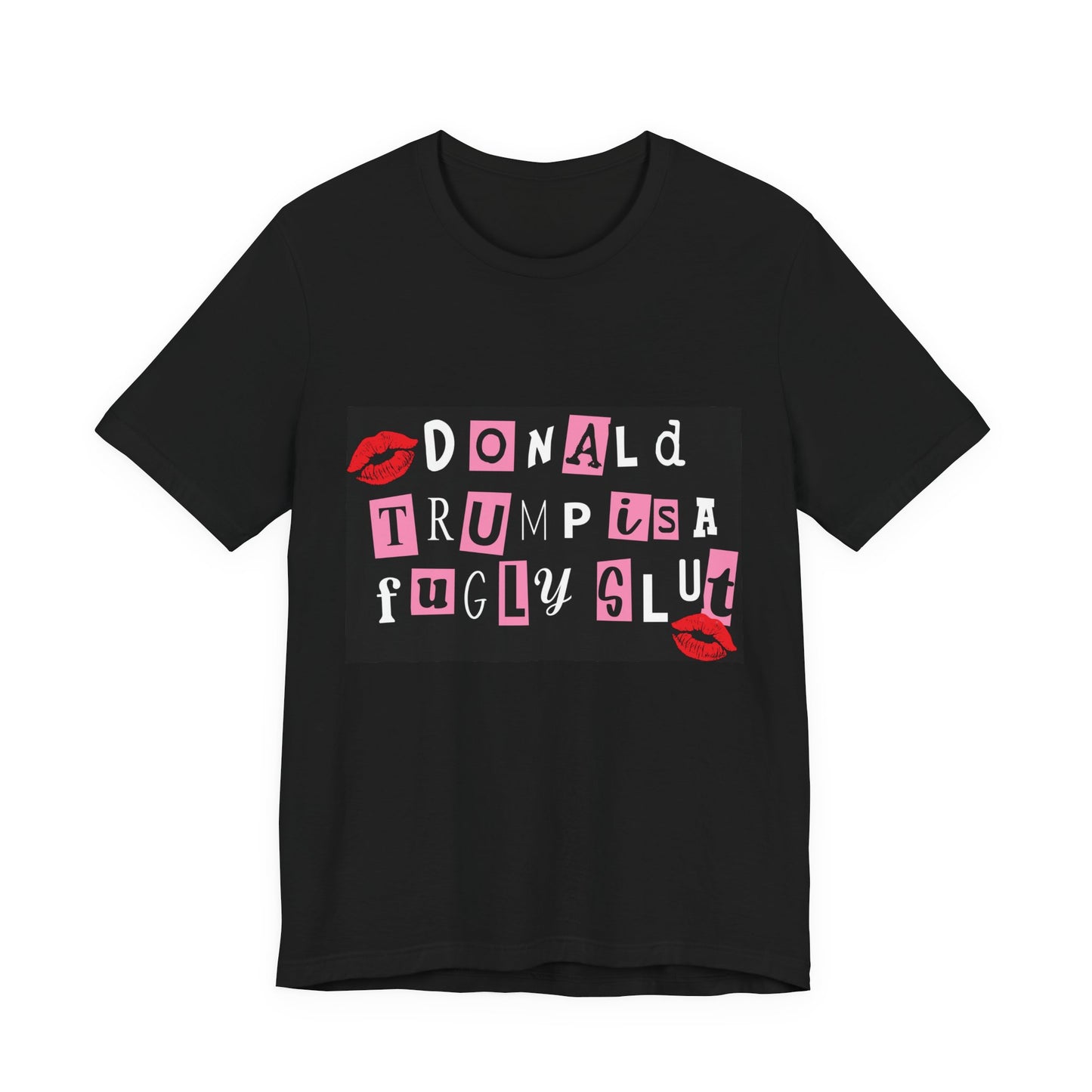 Bold Political Statement Tee, Funny Shirt for Protest, Unisex Graphic T-Shirt, Gift for Activists, Trendy Casualwear, Statements for Events