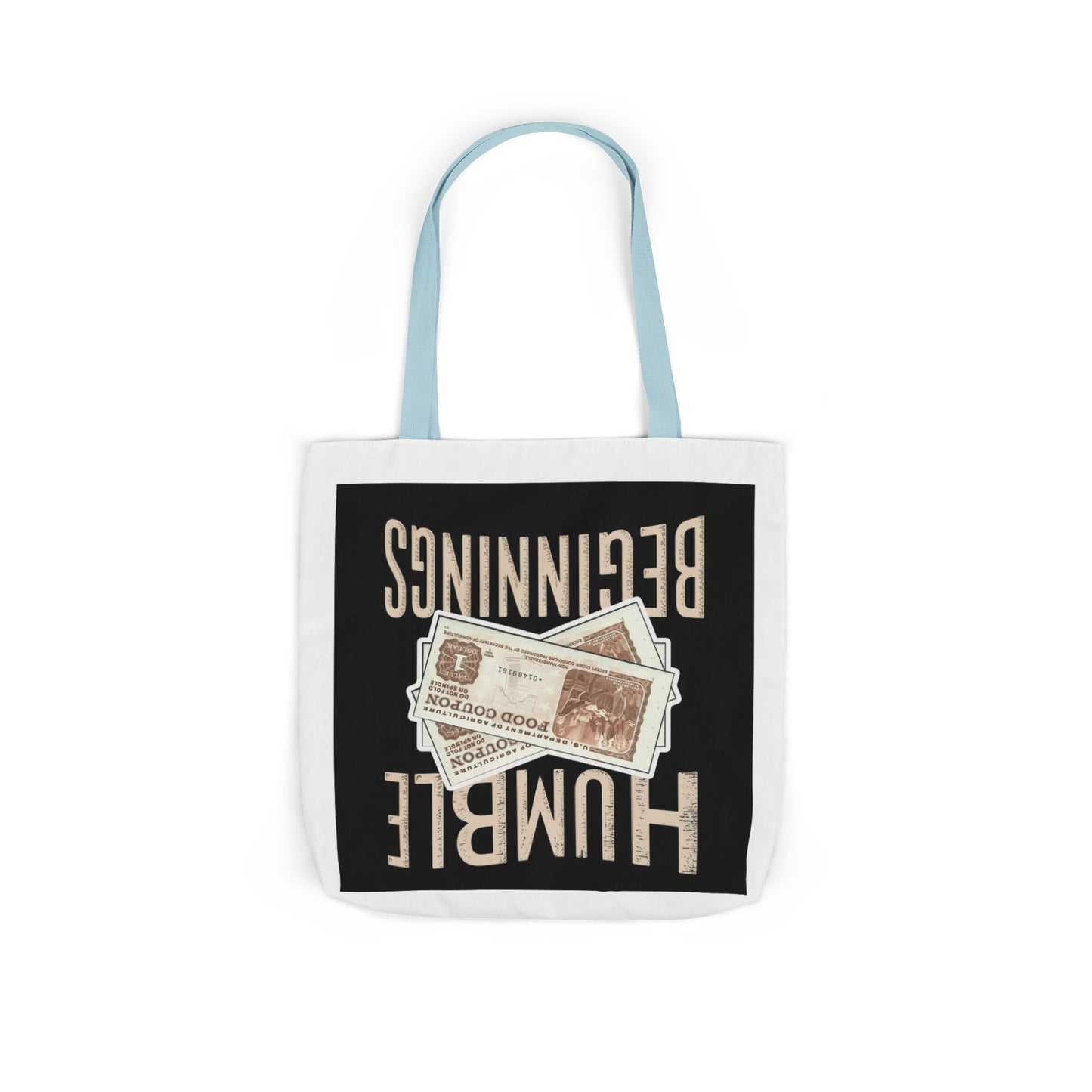 Humble Beginnings Canvas Tote Bag, Eco-Friendly Shopping Bag, Beach Tote, Gift for Graduates, Stylish Everyday Bag