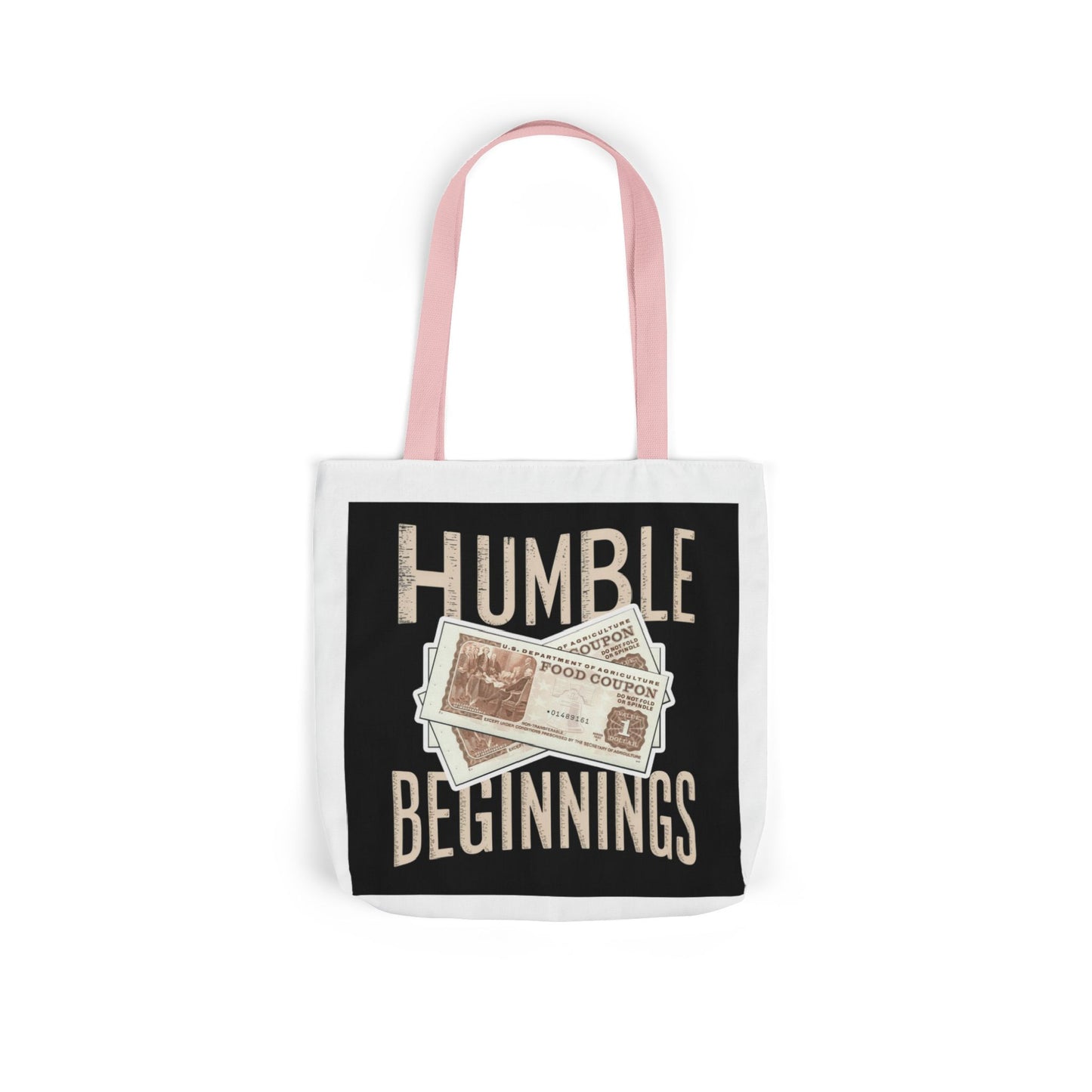 Humble Beginnings Canvas Tote Bag, Eco-Friendly Shopping Bag, Beach Tote, Gift for Graduates, Stylish Everyday Bag