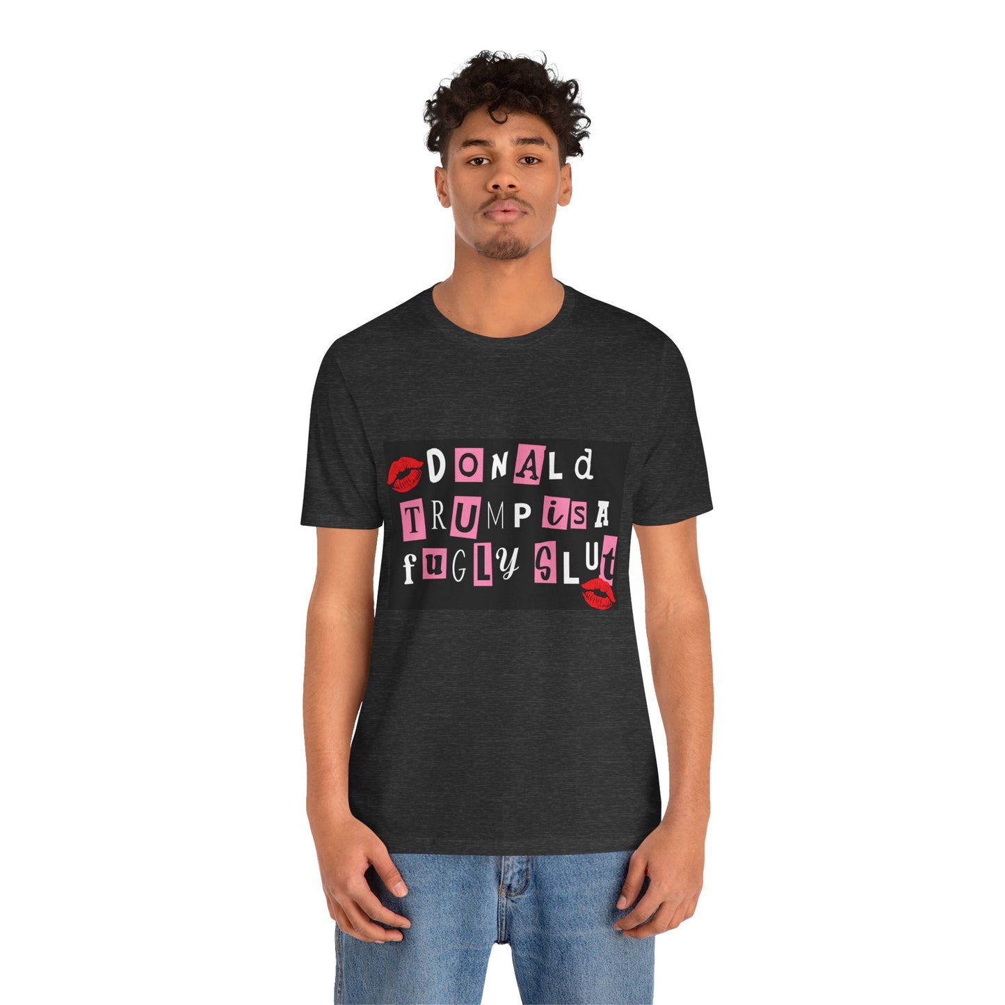 Bold Political Statement Tee, Funny Shirt for Protest, Unisex Graphic T-Shirt, Gift for Activists, Trendy Casualwear, Statements for Events
