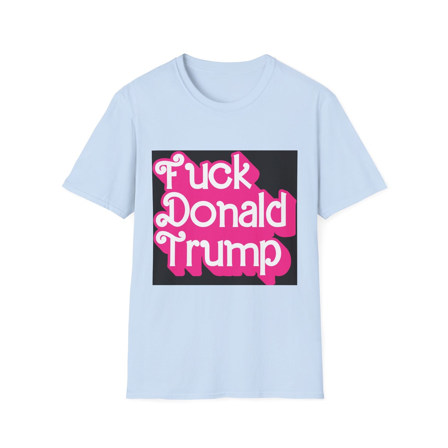 Bold Statement T-Shirt: Politics, Humor, Gift, Casual Wear, Protest Gear