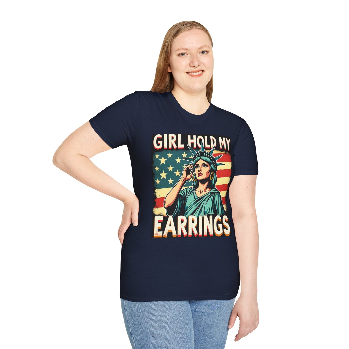 Patriotic Graphic Tee - "Girl Hold My Earrings" Unisex Softstyle T-Shirt, Independence Day, Gifts for Her, Fun Statement Shirt, [...]