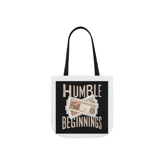 Humble Beginnings Canvas Tote Bag, Eco-Friendly Shopping Bag, Beach Tote, Gift for Graduates, Stylish Everyday Bag
