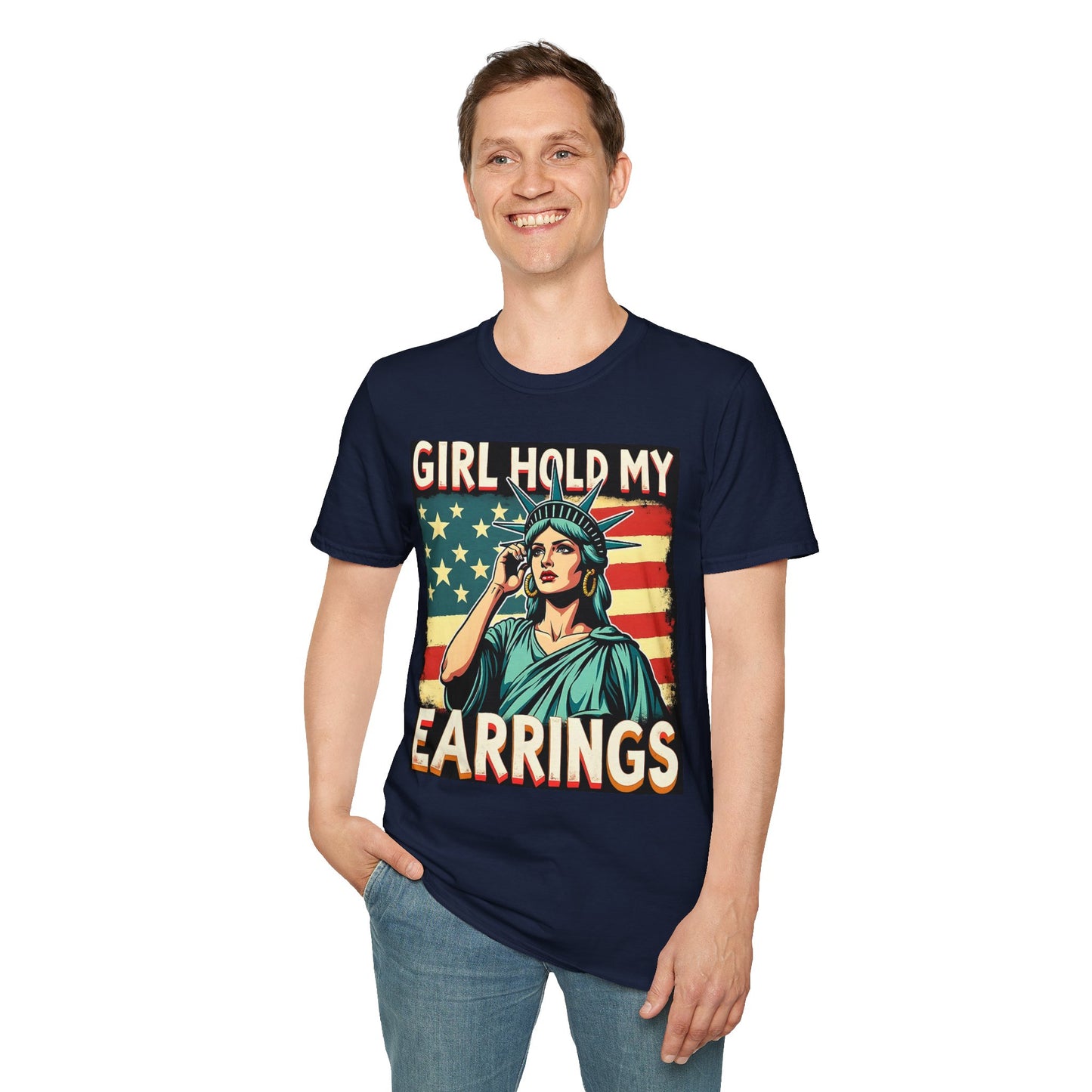 Patriotic Graphic Tee - "Girl Hold My Earrings" Unisex Softstyle T-Shirt, Independence Day, Gifts for Her, Fun Statement Shirt, [...]