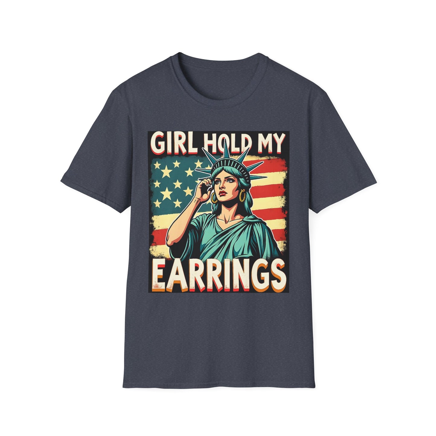 Patriotic Graphic Tee - "Girl Hold My Earrings" Unisex Softstyle T-Shirt, Independence Day, Gifts for Her, Fun Statement Shirt, [...]