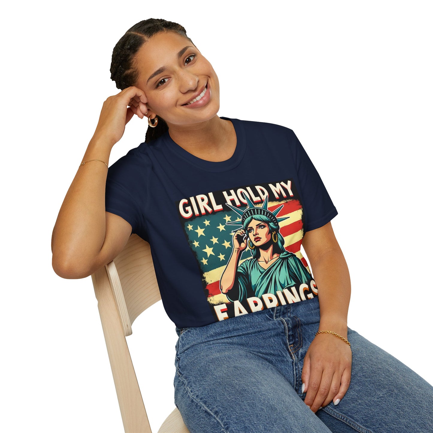 Patriotic Graphic Tee - "Girl Hold My Earrings" Unisex Softstyle T-Shirt, Independence Day, Gifts for Her, Fun Statement Shirt, [...]