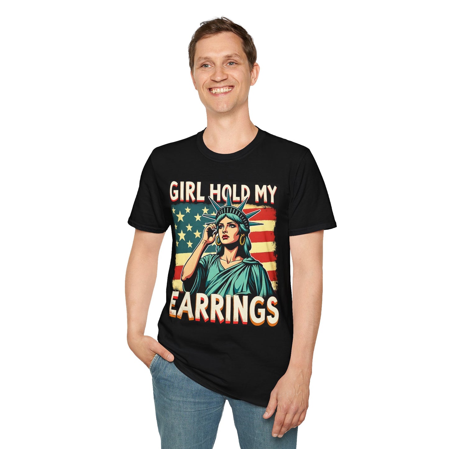 Patriotic Graphic Tee - "Girl Hold My Earrings" Unisex Softstyle T-Shirt, Independence Day, Gifts for Her, Fun Statement Shirt, [...]