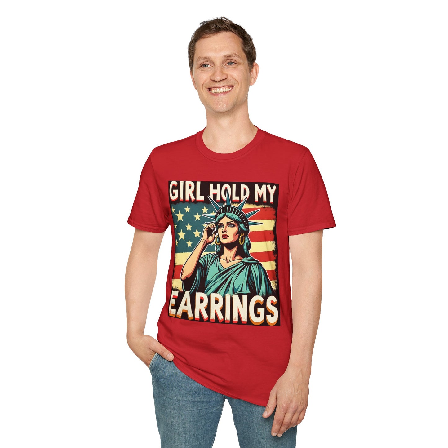 Patriotic Graphic Tee - "Girl Hold My Earrings" Unisex Softstyle T-Shirt, Independence Day, Gifts for Her, Fun Statement Shirt, [...]