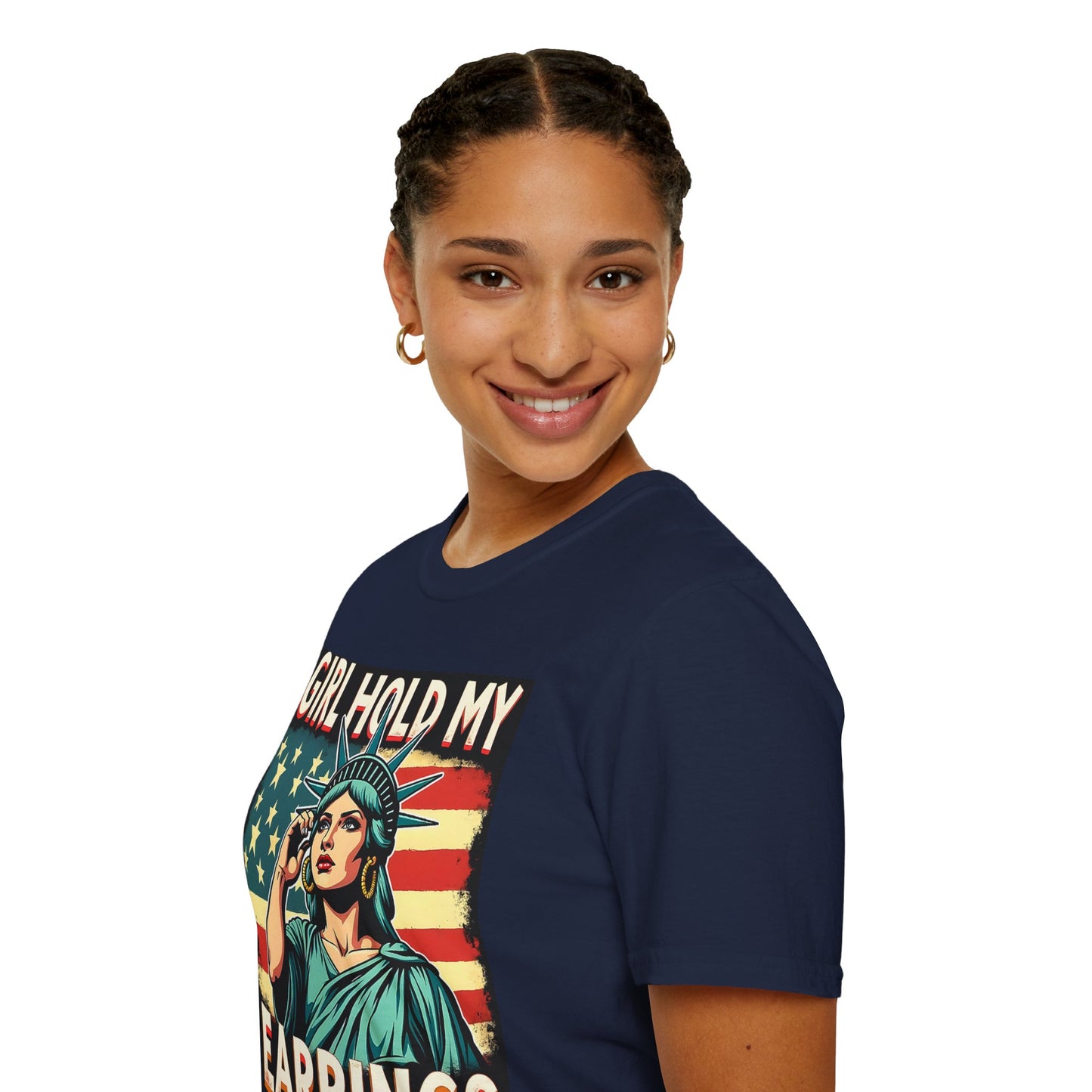Patriotic Graphic Tee - "Girl Hold My Earrings" Unisex Softstyle T-Shirt, Independence Day, Gifts for Her, Fun Statement Shirt, [...]