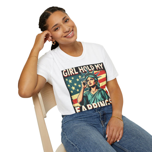 Patriotic Graphic Tee - "Girl Hold My Earrings" Unisex Softstyle T-Shirt, Independence Day, Gifts for Her, Fun Statement Shirt, [...]